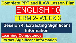 English 10 Term 2 Week 3 Session 4 | Extracting Significant Information | MATATAG Curriculum Lesson