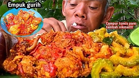 EMPUK GURIH ‼️MUKBANG AYAM RICA-RICA GURIH PEDAS TUMIS PARE LALAPAN MENTAH DAUN JENGKOL
