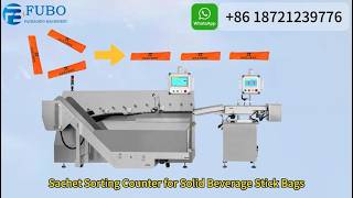 Automatic Sachet Sorting Counter for Solid Beverage Stick Bags | Stick Pack Sorting Counting Machine