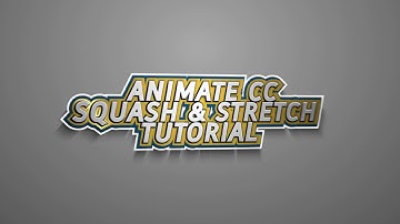 Adobe Animate CC: Squash & Stretch Tutorial