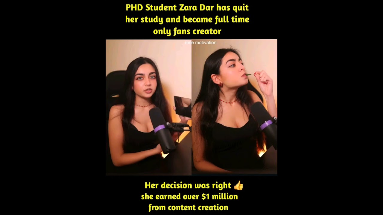 PHD Student Zara Dar has quit her study and became full time only fans creatorHer decision was righ