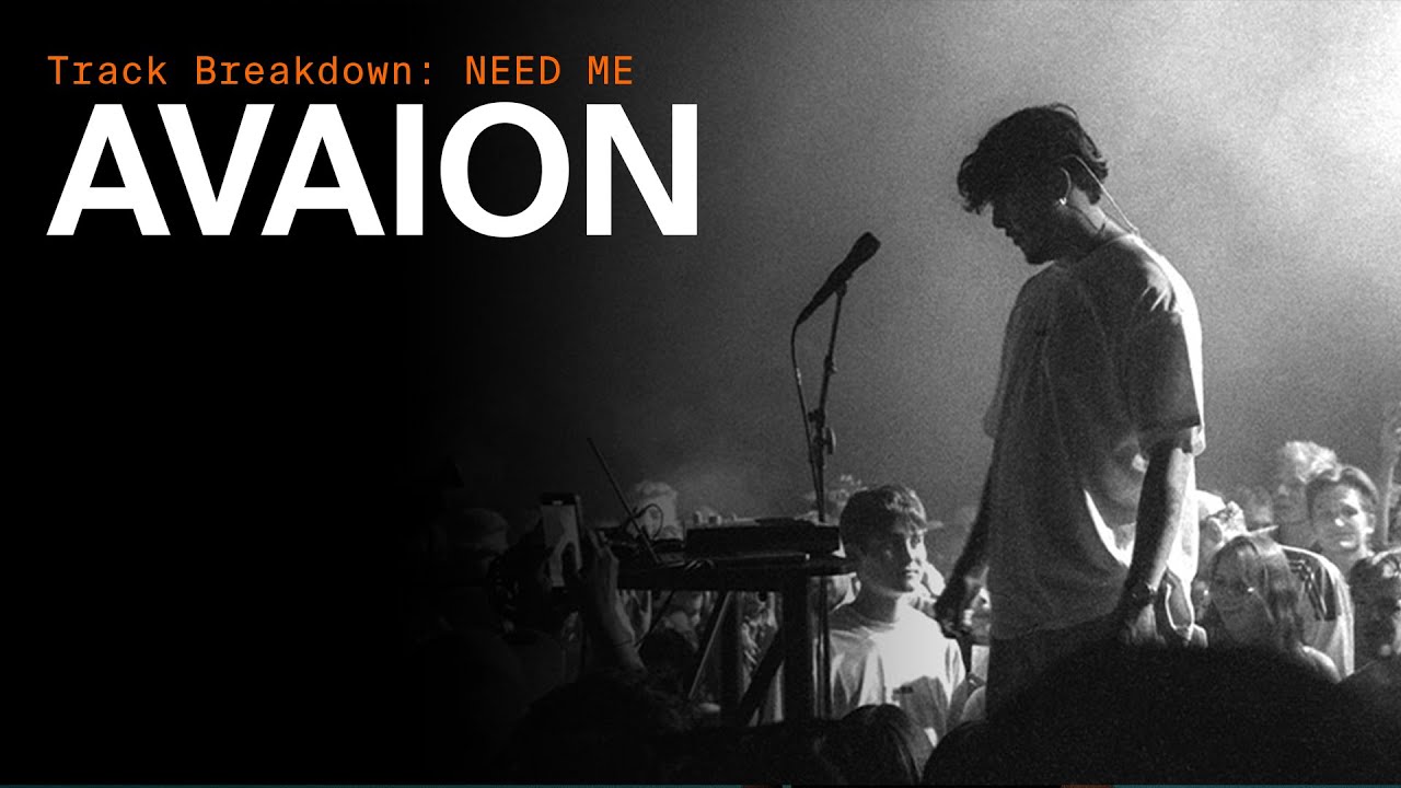 Разбор треков: «NEED ME» группы AVAION