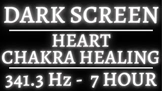 Heart Chakra Healing 341.3Hz Frequency - Realign Your Body - Binaural Beats - Chakra - Dark Screen