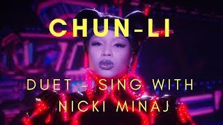 CHUN-LI - Nicki Minaj | [KARAOKE DUET]