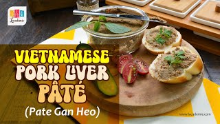 Vietnamese Pork Liver Pâté (Pate Gan Heo)