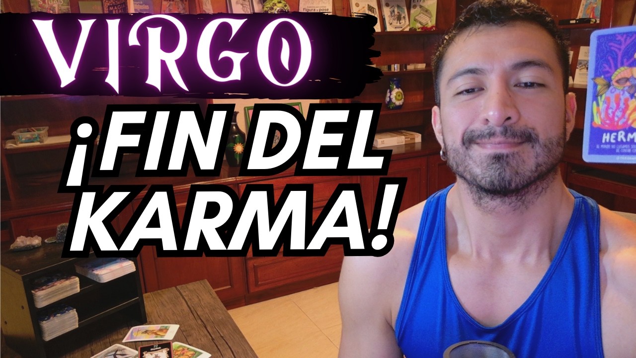 VIRGO! ROMPES POR FIN EL CICLO! NUEVO ORDEN A TU ENERGÍA! RECUPERAR TU CAMINO Y LO QUE ES TUYO...!