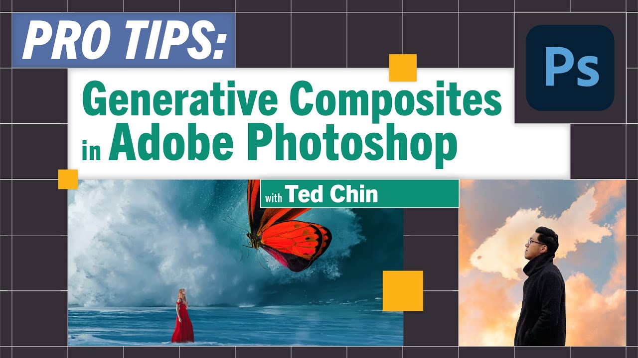 Pro-Tips: Generative Composites in Adobe Photoshop with Ted Chin