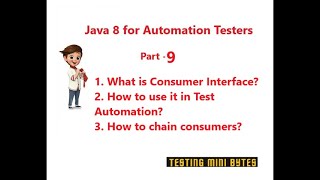 Java 8 for Automation QA - Part 9 - Consumer Interface in Test Automation - Use Case 1
