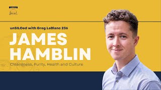 236. Cleanliness, Purity, Health and Culture feat. James Hamblin