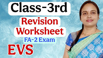 Class-3rd || EVS || Revision Worksheet || FA-2 Exam || By Bhawana Ma