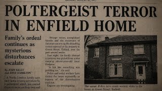 The Enfield Haunting: Britain's Most Controversial Paranormal Case | Case File #004
