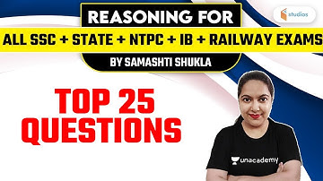 ALL SSC/STATE/NTPC/IB/RAILWAY EXAMS | Reasoning by Samashti Shukla | Top 25 Questions