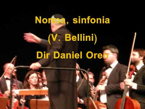 Norma, Sinfonia (V.Bellini) -dir Daniel Oren