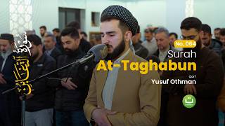 Surah At Taghabun Merdu سورة التغابن | Yusuf Othman