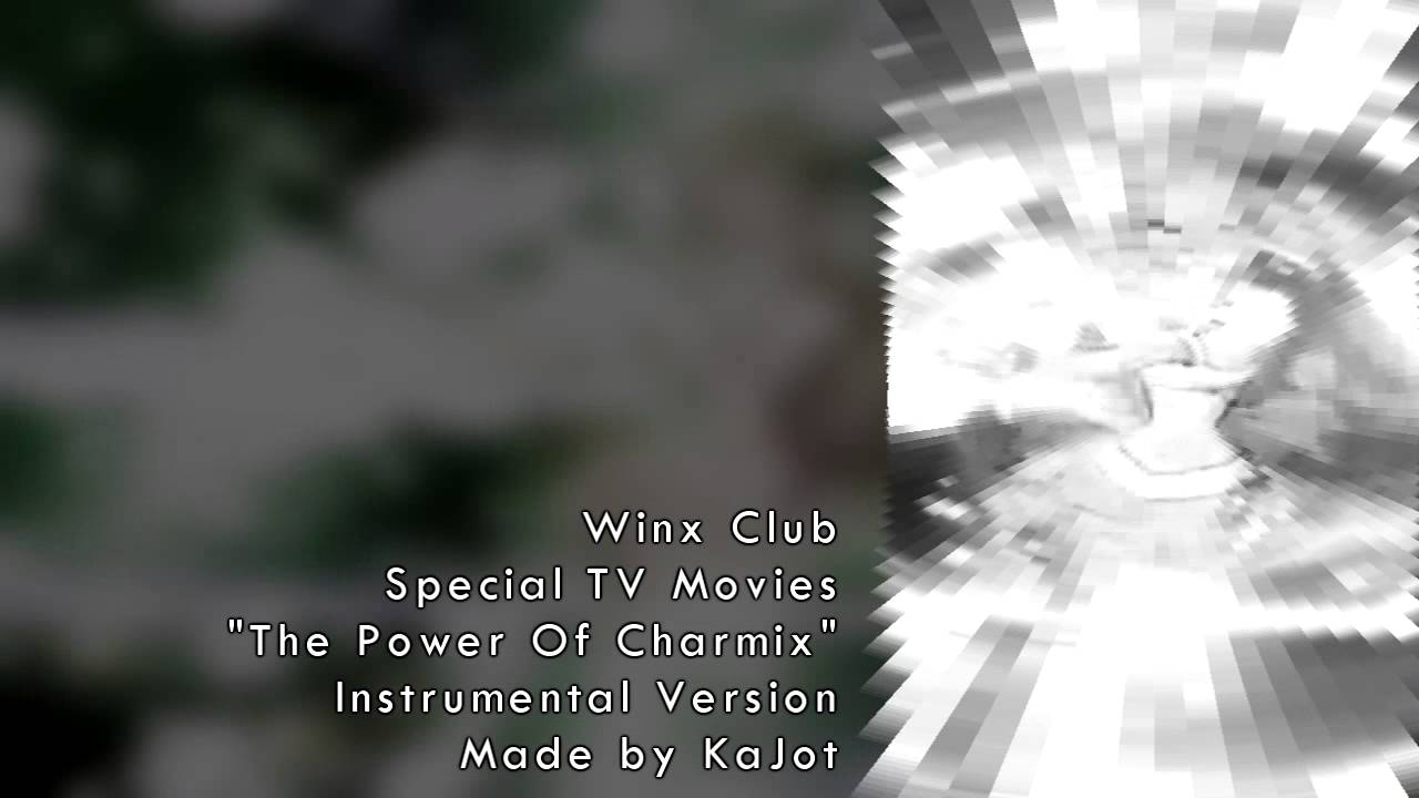 Winx Club - Power of Charmix [Instrumental Soundtrack Version]