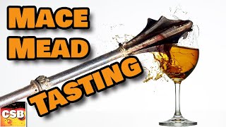 Mace Mead One Year Tasting -Aged Honey Wine Tasting