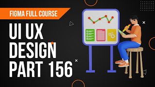 Web & Mobile UI UX Design Full Course with Figma & more || lesson 156 || Fake academy