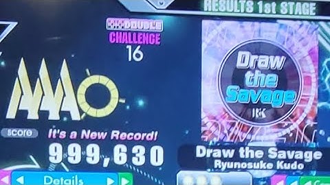 [DDR A3] Draw the Savage CDP16 — 999,630 (First 16 PFC!)
