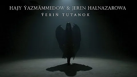 Jeren Halnazarowa & Hajy Yazmammedow / Yerin tutanok (official clip)