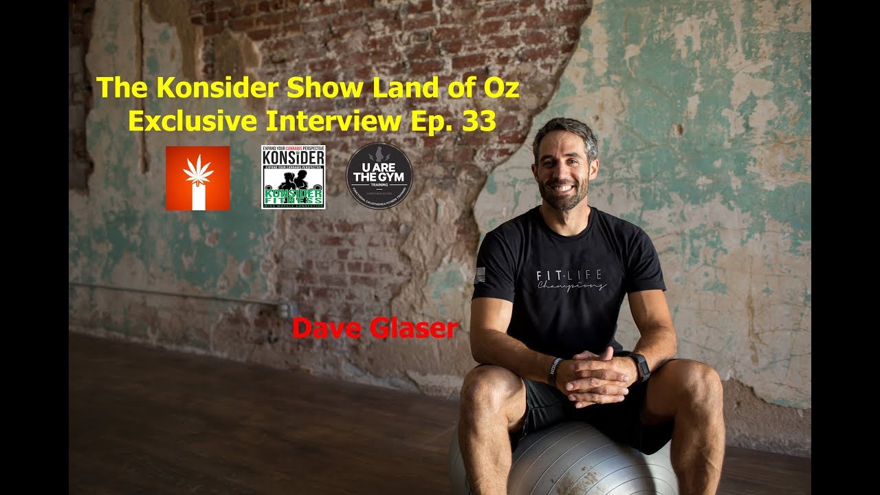 😀🏋The Konsider Show Land of Oz  Exclusive Interview Dave Glaser Interview 2017 Ep  33