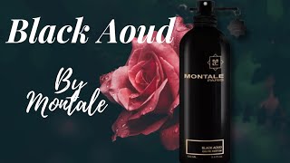 Black Aoud by Montale!