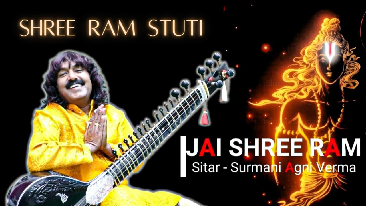 Shree Ram Stuti | Sitar Cover Surmani Agni Verma