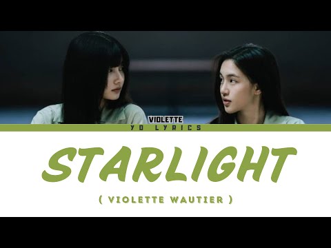 Violette Wautier - Starlight Ost. Clairebell - Lyrics [THAI/ROM/IND/ENG]