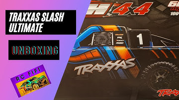 Traxxas Slash 4x4 Ultimate Unboxing