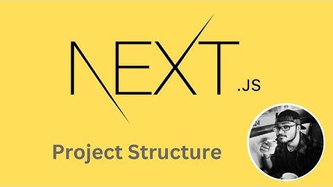 Project Structure | Complete NextJs 13 for Beginners