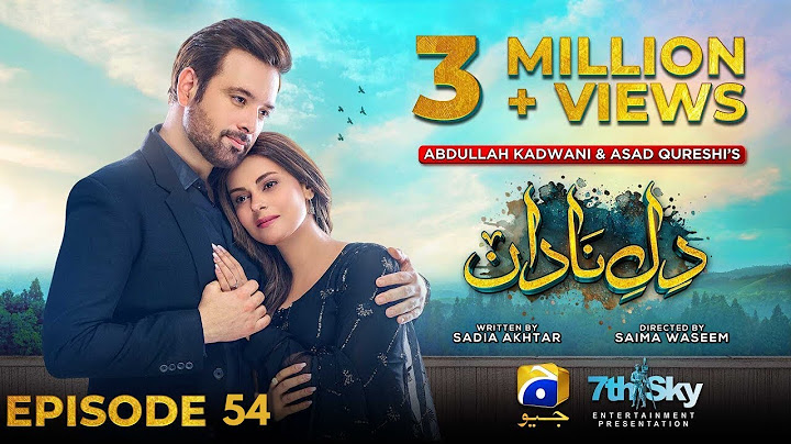 Dil-e-Nadan Episode 54 - [Eng Sub] - Mikaal Zulfiqar - Amar Khan - Ali Abbas - 13th February 2025