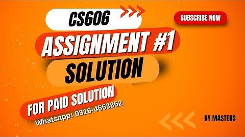 CS606 Assignment 1 solution 2024 | cs606 assignment 1 solution | CS606 Assignment 1 100% Correct