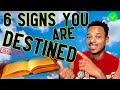 6 Secret Signs You Are Destined For Greatness (You Were Chosen)