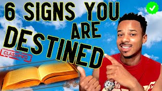 6 Secret Signs You Are Destined For Greatness (You Were Chosen)