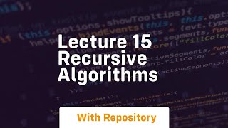 Famous lecture 15 recursive algorithms Net Worth