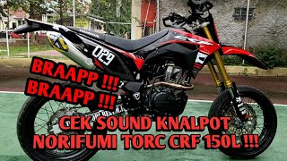 CEK SOUND KNALPOT NORIFUMI TORC CRF 150 !! BRAAAP BRAAPP !!!