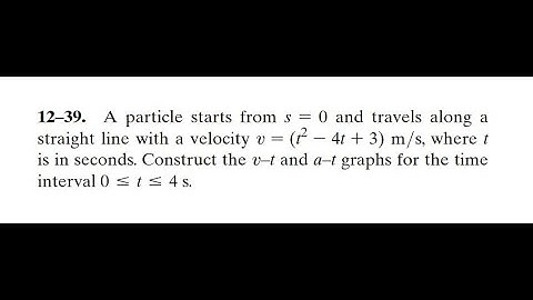 12–39. A particle starts from s = 0 and travels along a straight line #HibbelerDynamics15thEdition