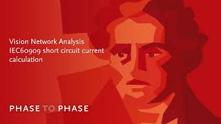 Phase to Phase tutorial - Vision Network Analysis - IEC60909 kortsluitstroomberekeningen