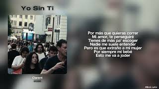 Full Clarent// Yo Sin Ti Guide