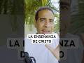 LA ENSEÑANZA DE CRISTO  #reflexiones #shorts #savi