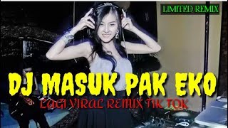 DJ TIK TOK MASUK PAK EKO TERBARU