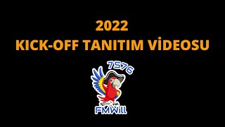 Fmwill - 2022 Kickoff Tanıtım Videosu