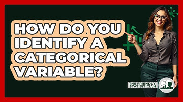 How Do You Identify A Categorical Variable? - The Friendly Statistician
