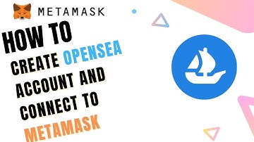 How to Create OpenSea NFT Account And Connect to MetaMask