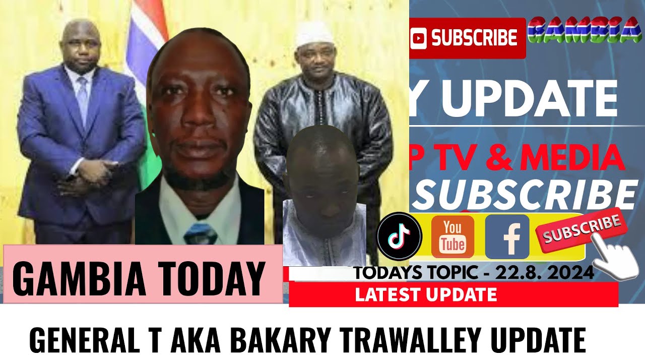 general-t-aka-bakary-trawalley-update-youtube
