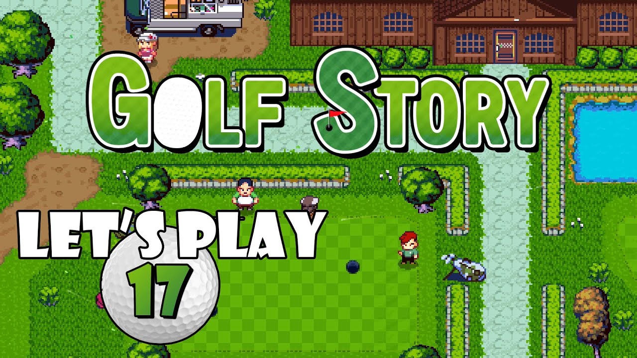Let's Play: Golf Story: Episode 17 - Caddying Up - YouTube