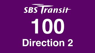 SBS Transit Trunk 100 Direction 2 Hyperlapse