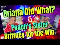Peach McIntyre Sister Brittney Ain't Playing With Her/Briana Battle Still Up To Her Shenanigans