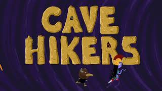 Cave Hikers Launch Trailer