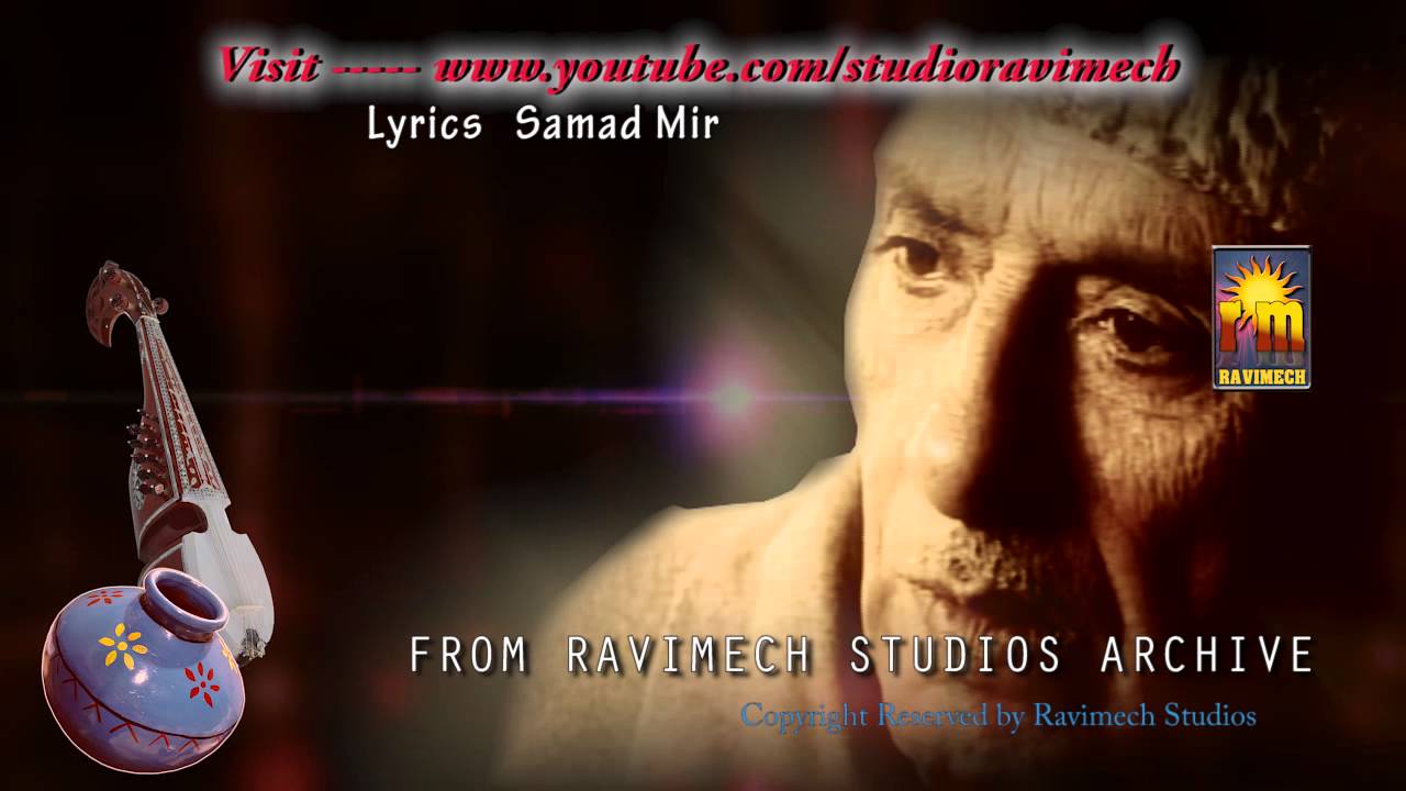 PAD PAD KEY GAYA PATHER SINGER GHULAM AHMED SOFI FROM RAVIMECH STUDIOS