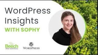 Using the Editor Toolbar | WordPress Insights with Sophy | Ep. 3